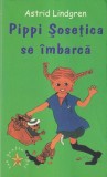 Astrid Lindgren - Pippi Sosetica se imbarca