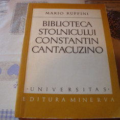 Mario Ruffini - Biblioteca Stolnicului Constantin Cantacuzino - 1973 - uzata