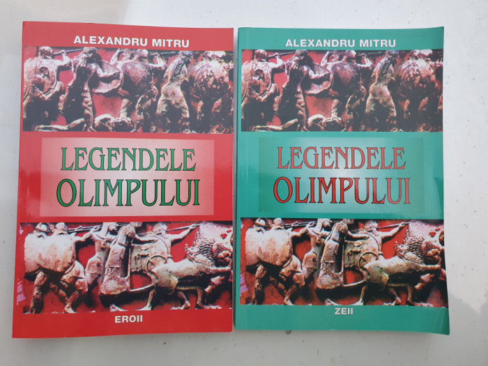 LEGENDELE OLIMPULUI, VOLUMELE I - II de ALEXANDRU MITRU, 2004, 45 pag, stare fb