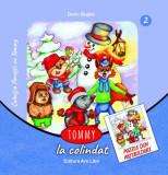 Cumpara ieftin Tommy la colindat - Paperback brosat - Dorin Bujdei - Ars Libri