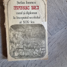 Manuc Bei zaraf si diplomat la inceputul secolului al XIX-lea - Stefan Ionescu