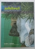ARHITEXT , REVISTA DE ARHITECTURA , DESIGN , ARTE , SUBIECT : GRADINI , NR. 7 , 2004