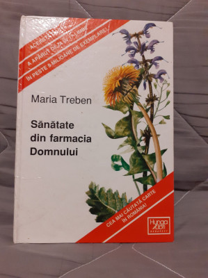 SANATATE DIN FARMACIA DOMNULUI-MARIA TREBEN EDITIE CARTONATA foto