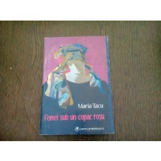 FEMEI SUB UN COPAC ROSU - MARIA TA