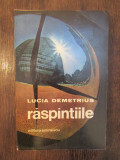 Răsp&acirc;ntiile - Lucia Demetrius