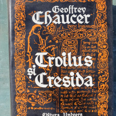 Troilus si Cresida – Geoffrey Chaucer, 1978, 372 pag, cartonata si supracoperta