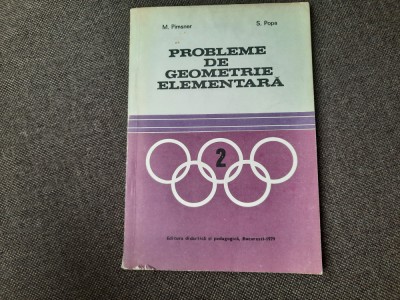 PROBLEME DE GEOMETRIE ELEMENTARA M PIMSNER ,S POPA RF10/1 foto