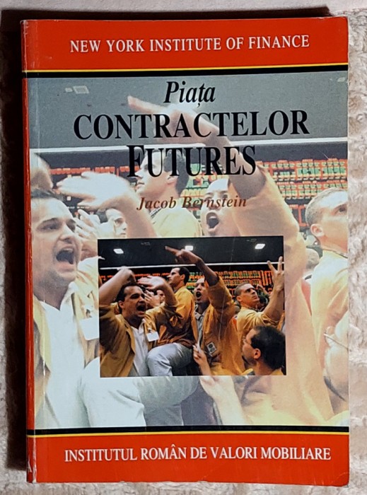 Piata contractelor Futures - Jacob Bernstein