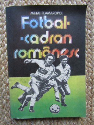 Fotbal cadran romanesc - Mihai Flamaropol foto