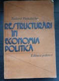 Restructurări &icirc;n economia politică - Tudorel Postolache