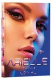 Cumpara ieftin Arielle. Volumul 2/Lidia H.L.