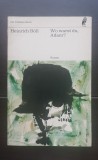 Wo warst du, Adam? - Heinrich Boll (limba germană)