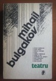 Teatru / Mihail Bulgakov