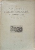 ANUARUL MUZEULUI ETNOGRAFIC AL TRANSILVANIEI PE ANII 1957 SI 1958-COLECTIV-237540