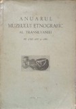 ANUARUL MUZEULUI ETNOGRAFIC AL TRANSILVANIEI PE ANII 1957 SI 1958-COLECTIV