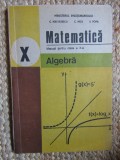 C. Nastasescu - Matematica. Manual pentru clasa a X-a, algebra (Editia: 1996), Clasa 10, Didactica si Pedagogica, ALL