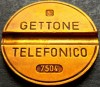 Moneda / Jeton Telefonic GETTONE TELEFONICO - ITALIA, anul 1975 * cod 2649