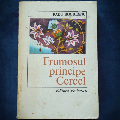 FRUMOSUL PRINCIPE CERCEL - RADU BOUREANU foto