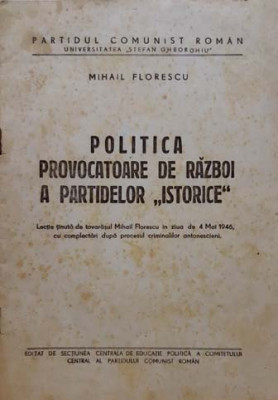Comunism: M.Florescu, Politica ,,Partidelor Istorice,,, Buxcurești, 1946 foto