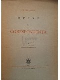 I. L. Caragiale - Opere - Corespondenta, tomul VII (Editia: 1942)