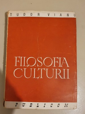 FILOSOFIA CULTURII -TUDOR VIANU foto