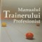 Manualul trainerului profesionist - Robert H. Vaughn