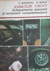 Dacia 1300, echipamente speciale si accesorii complementare - Corneliu Mondiru foto