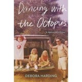 Dancing with the Octopus