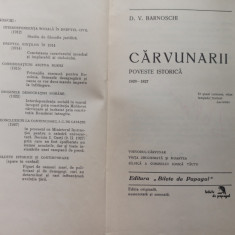 CARVUNARII - Poveste Istorica -- D.V. Barnoschi cu autograf,numerotata