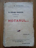 In Preajma Revolutiei Iv Hotarul... Editia Iii - C. Stere ,288938, ADEVARUL