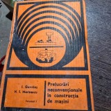 Prelucrari neconventionale in constructia de masini - I. Gavrilas vol.I