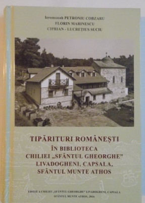 TIPARITURI ROMANESTI IN BIBLIOTECA CHILIEI SFANTUL GHEORGHE , LIVADOGHENI , CAPSALA , SFANTUL MUNTE ATHOS , 2016 foto