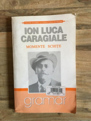 Ion Luca Caragiale - Momente Schite foto