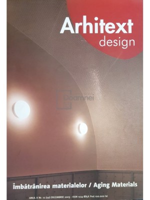 Constantin Hostiuc (red.) - Arhitext - Imbatranirea materialelor, anul X, nr. 12 (131) - decembrie 2003 (Editia: 2003) foto