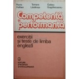 Horia Hulban - Competenta si performanta. Exercitii si teste de limba engleza (Editia: 1983)