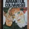 Radu Aldulescu - Amantul colivaresei