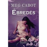 &Eacute;bred&eacute;s - Az Elhagyatva-tril&oacute;gia 3. k&ouml;tete - Meg Cabot