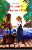 Aventurile lui Huckleberry Finn - Mark Twain