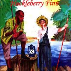 Aventurile lui Huckleberry Finn - Mark Twain