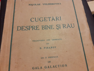 CUGETARI DESPRE BINE SI RAU - NICOLAE VELIMIROVICI, 1939,248 P, CU SUBLINIERI foto