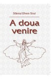 A doua venire - Sfantul Efrem Sirul