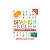 Spanish English Illustrated Dictionary: A Bilingual Visual Guide to Over 10,000 Spanish Words and Phrases