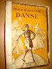 7775-F.de Mionmandre-DANSE-Dansul 1935, 152 Iustratii E. Flammarion.