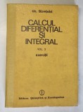 CALCUL DIFERENTIAL SI INTEGRAL , EXERCITII , VOLUMUL II de GH.SIRETCHI , 1985 *COTOR REFACUT