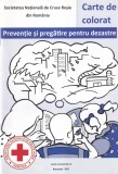 Preventie si pregatire pentru dezastre. Carte de colorat pentru copii intre 3
