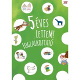 5 &eacute;ves lettem! - foglalkozat&oacute;