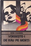 Peter Chambers - Vorbeste-i de rau pe mort