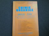 CHIMIE ORGANICA ~ SINTEZE ~ TESTE ~ CORNELIA GHEORGHIU / LIA COJOCARU