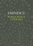 Publicistica literara - Mihai Eminescu