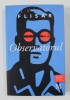 OBSERVATORUL - roman de EVALD FLISAR , 2017